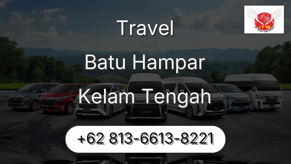 Travel Batu Hampar Kelam Tengah