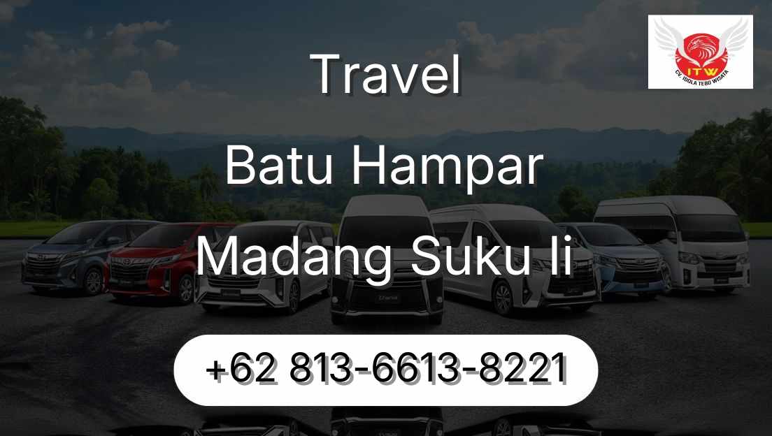 Travel Batu Hampar Madang Suku Ii