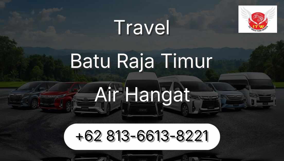 Travel Batu Raja Timur Air Hangat
