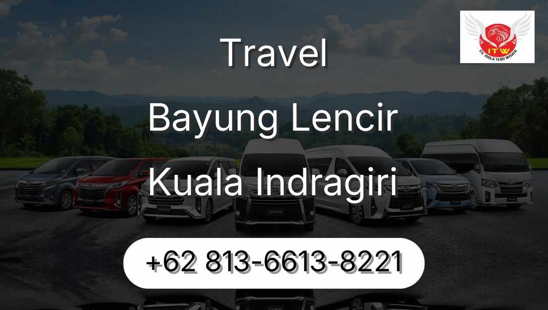 Travel Bayung Lencir Kuala Indragiri