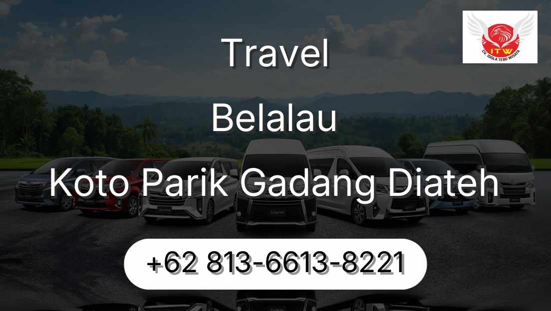 Travel Belalau Koto Parik Gadang Diateh