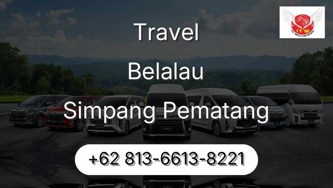 Travel Belalau Simpang Pematang