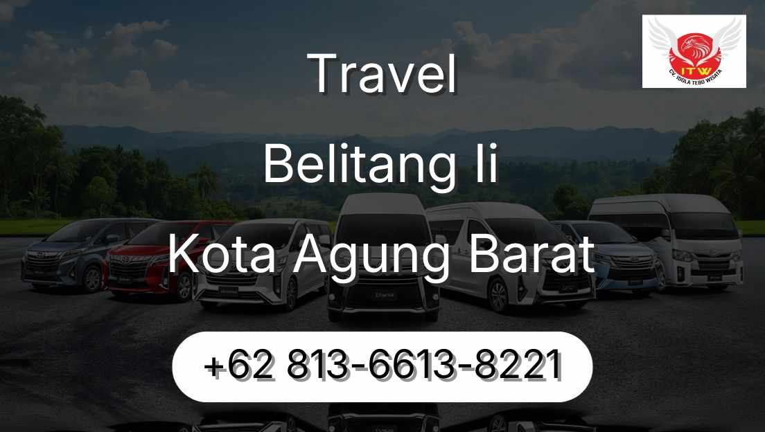 Travel Belitang Ii Kota Agung Barat