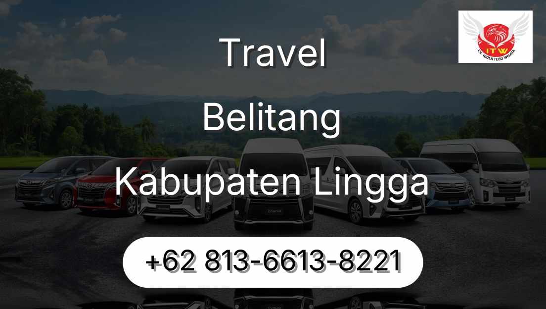 Travel Belitang Kabupaten Lingga