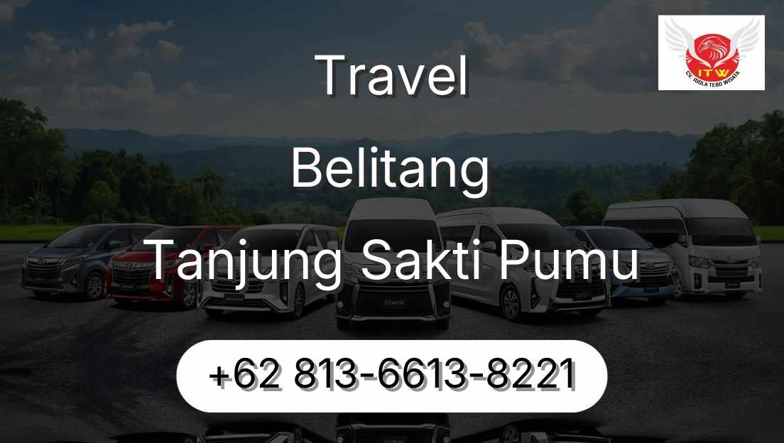 Travel Belitang Tanjung Sakti Pumu