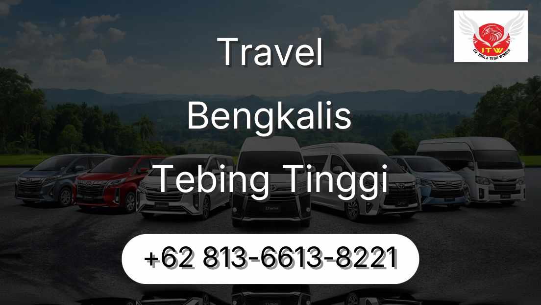 Travel Bengkalis Tebing Tinggi