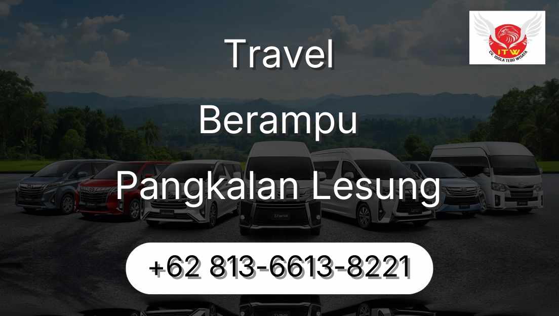 Travel Berampu Pangkalan Lesung