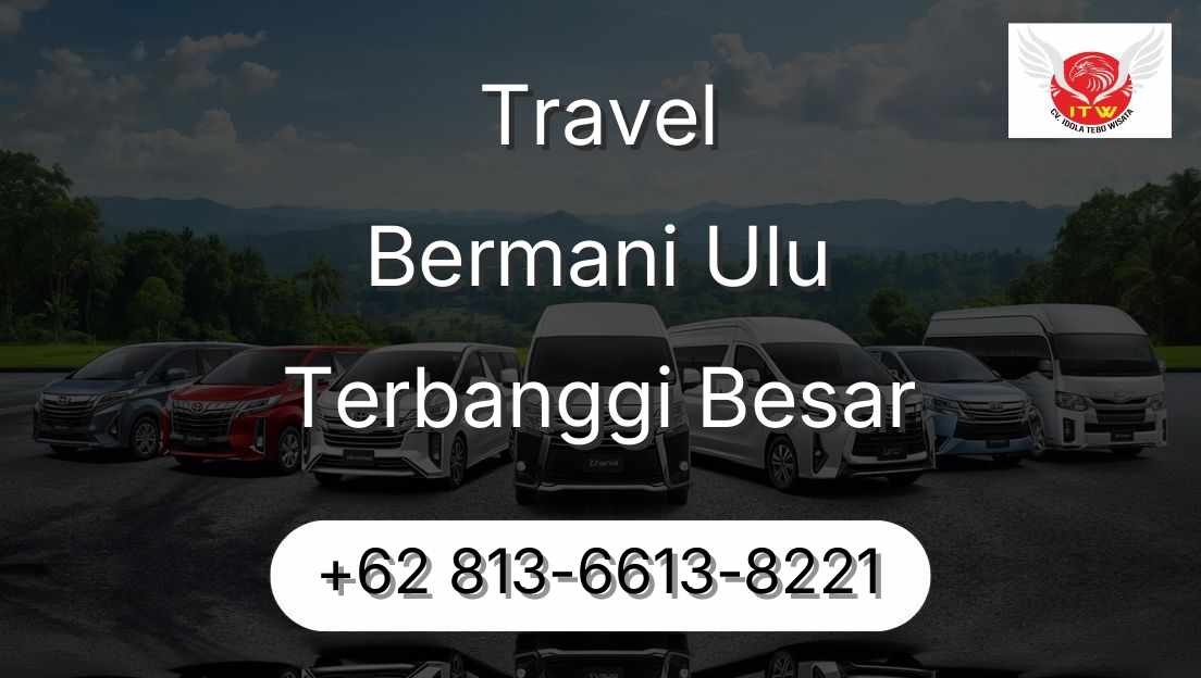 Travel Bermani Ulu Terbanggi Besar