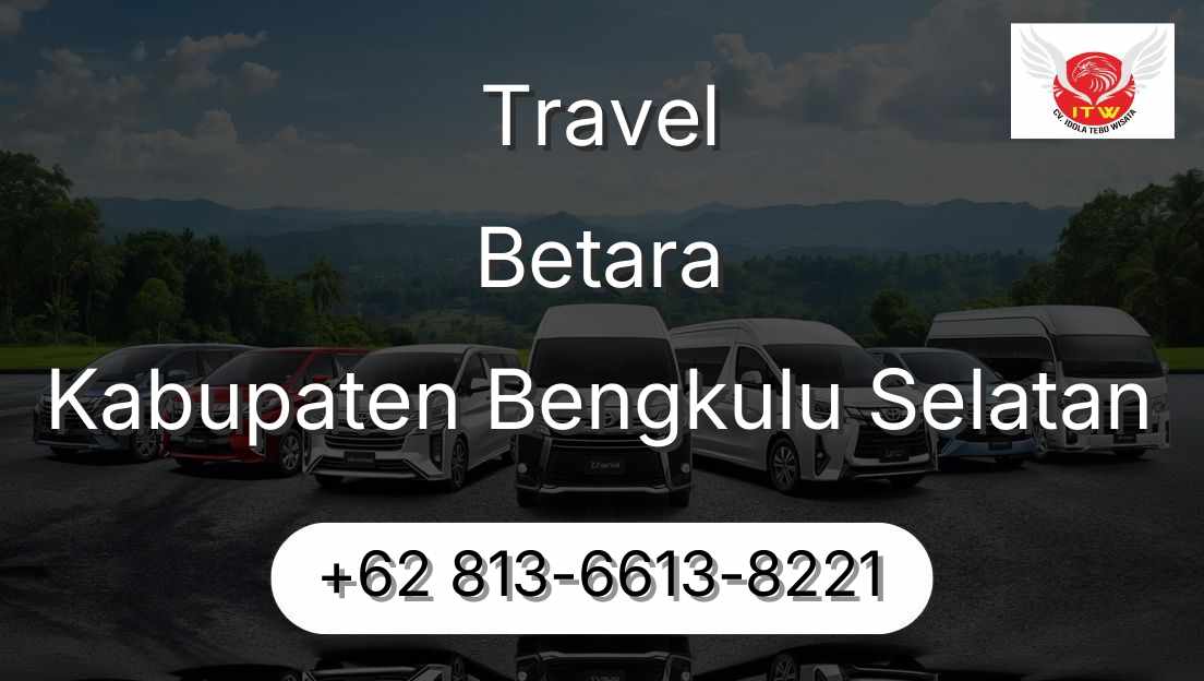 Travel Betara Kabupaten Bengkulu Selatan