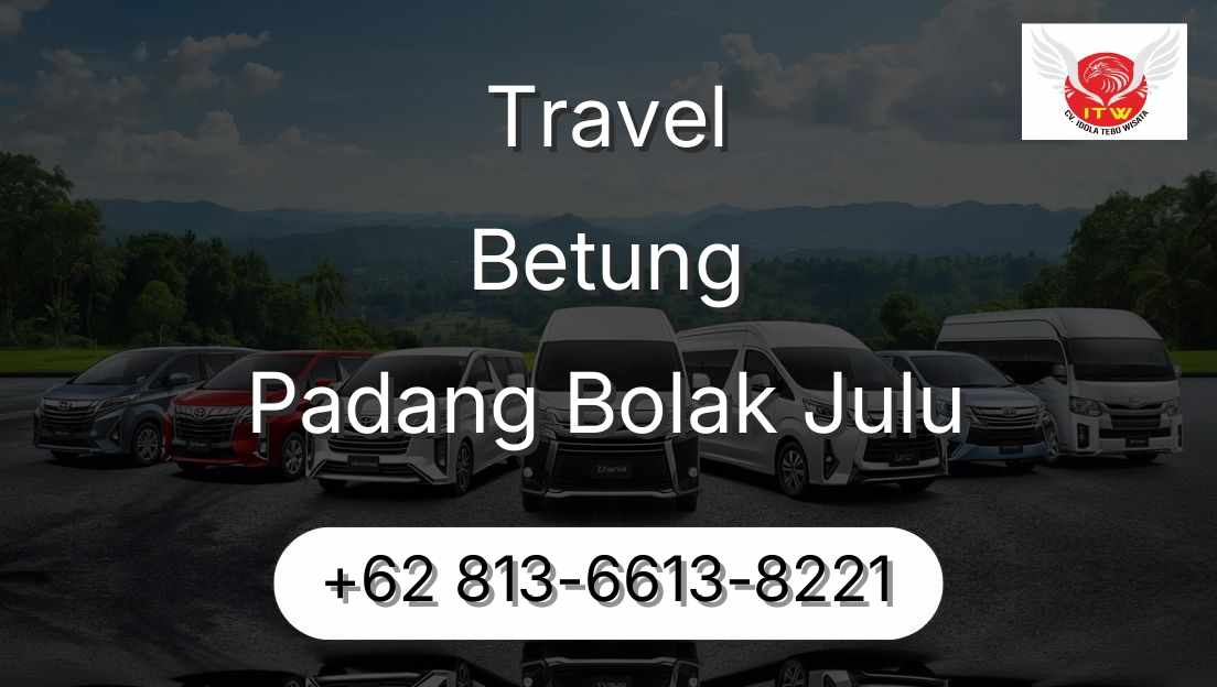 Travel Betung Padang Bolak Julu