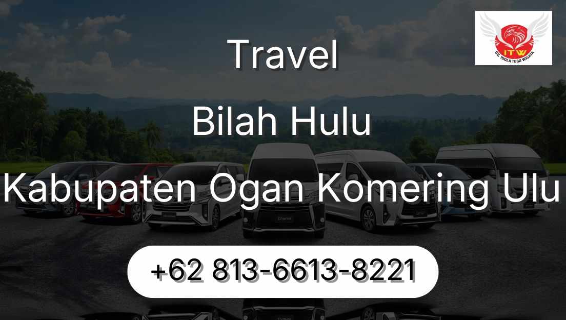 Travel Bilah Hulu Kabupaten Ogan Komering Ulu