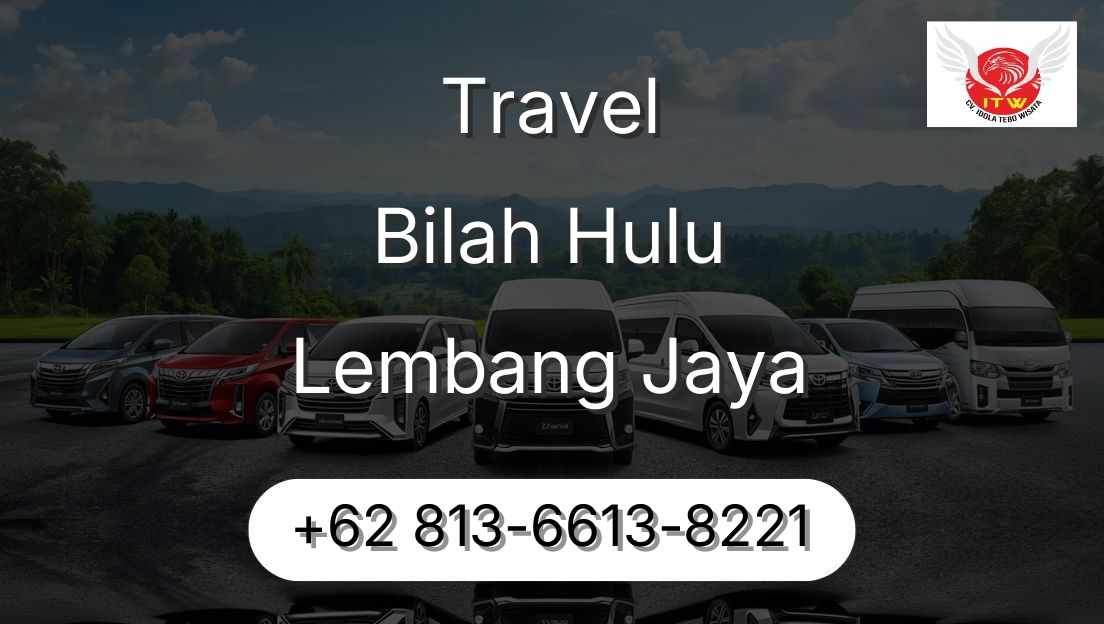 Travel Bilah Hulu Lembang Jaya
