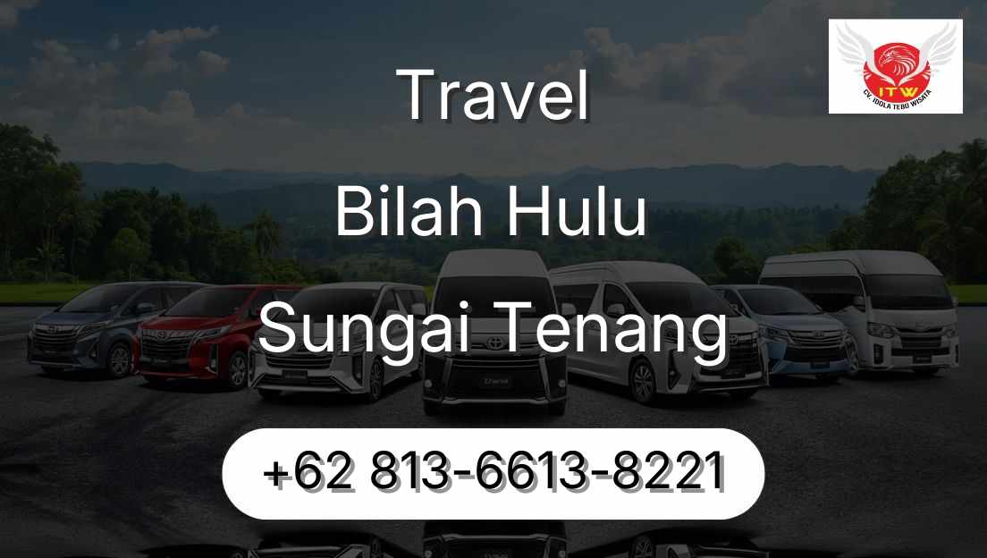 Travel Bilah Hulu Sungai Tenang