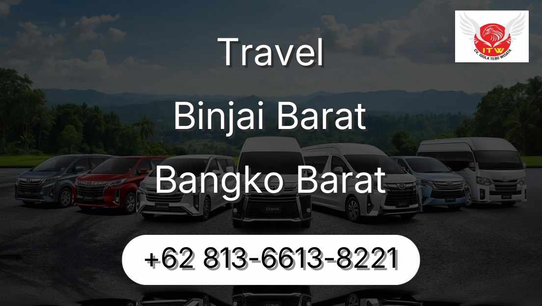 Travel Binjai Barat Bangko Barat
