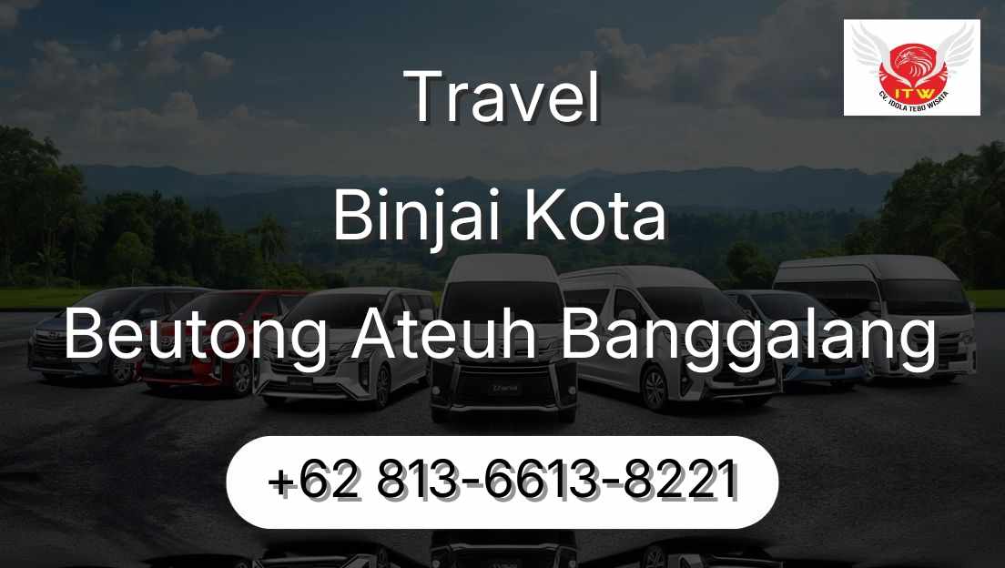 Travel Binjai Kota Beutong Ateuh Banggalang