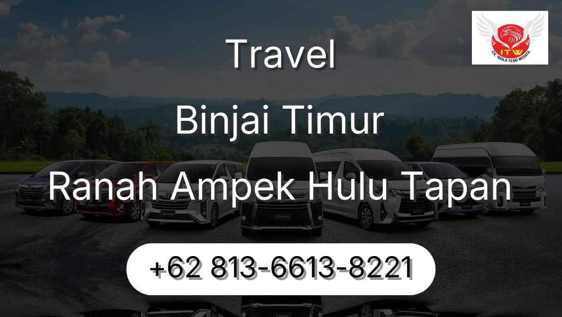 Travel Binjai Timur Ranah Ampek Hulu Tapan