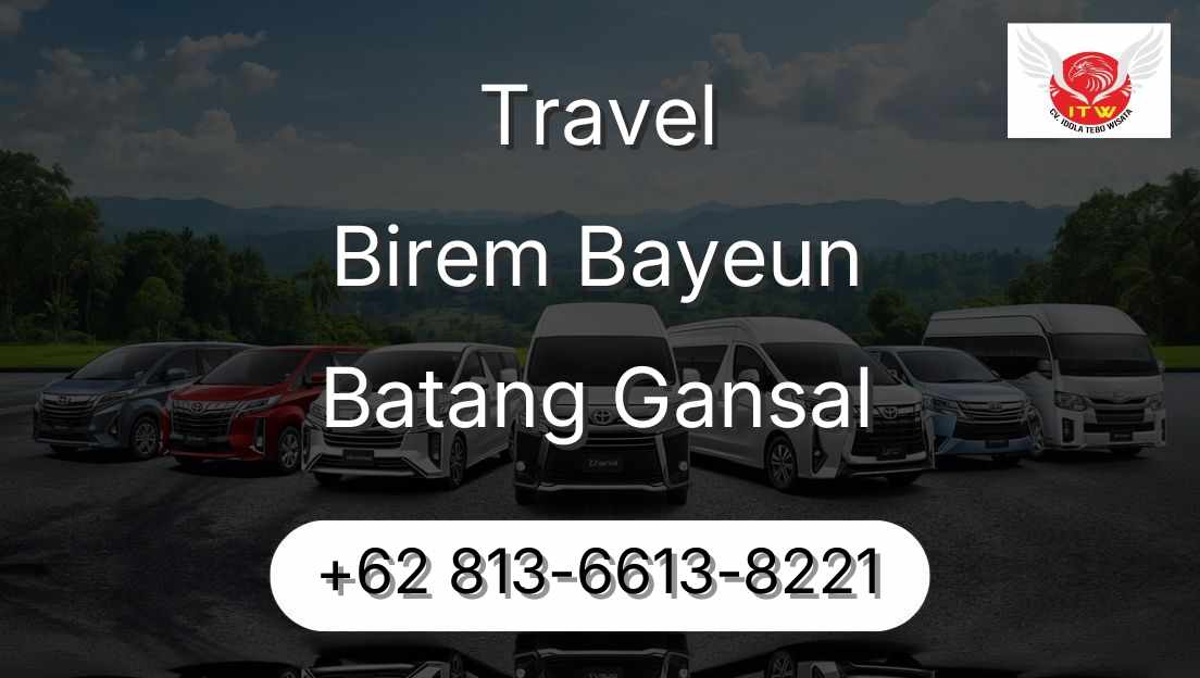 Travel Birem Bayeun Batang Gansal