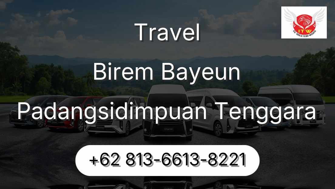 Travel Birem Bayeun Padangsidimpuan Tenggara