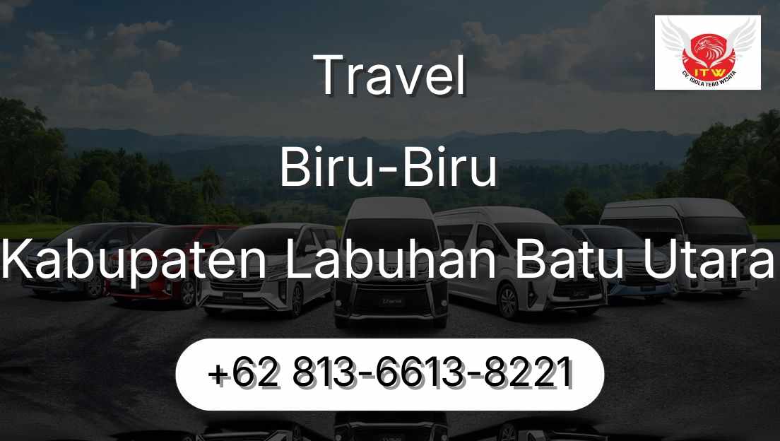Travel Biru-Biru Kabupaten Labuhan Batu Utara