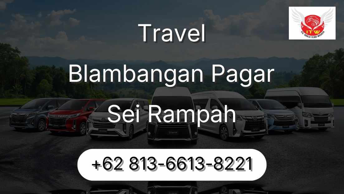 Travel Blambangan Pagar Sei Rampah