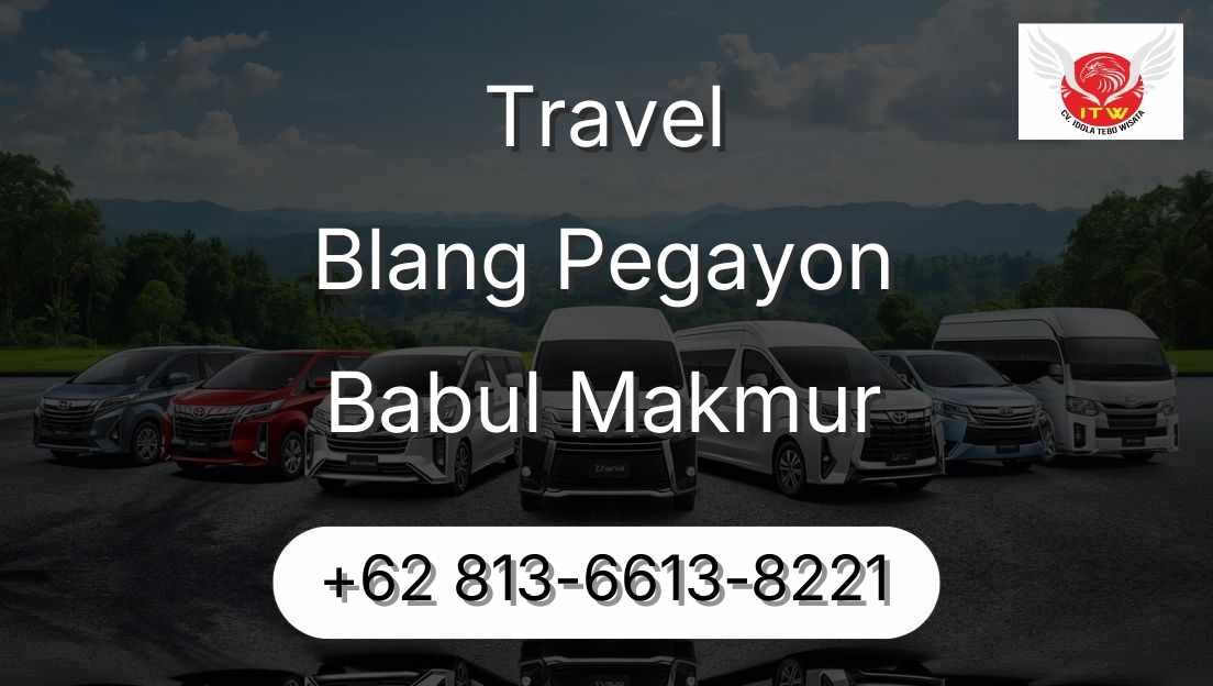 Travel Blang Pegayon Babul Makmur