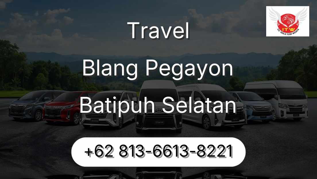 Travel Blang Pegayon Batipuh Selatan