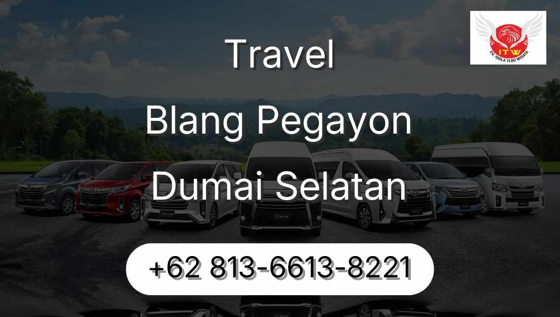 Travel Blang Pegayon Dumai Selatan