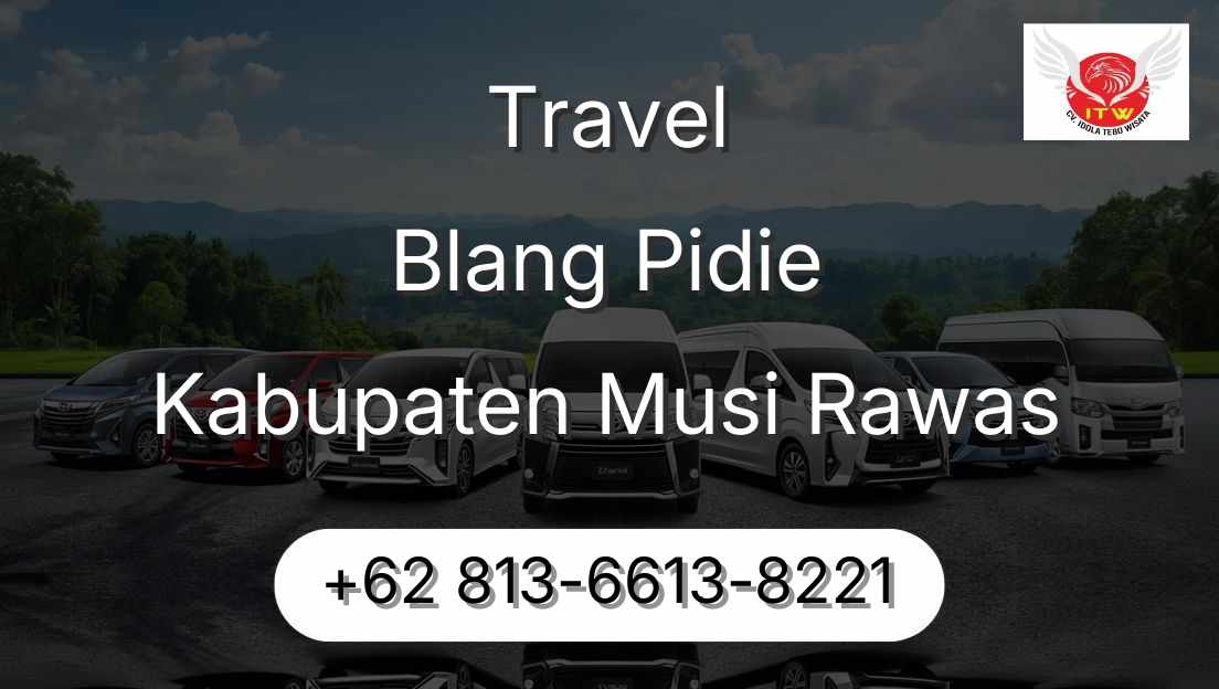 Travel Blang Pidie Kabupaten Musi Rawas