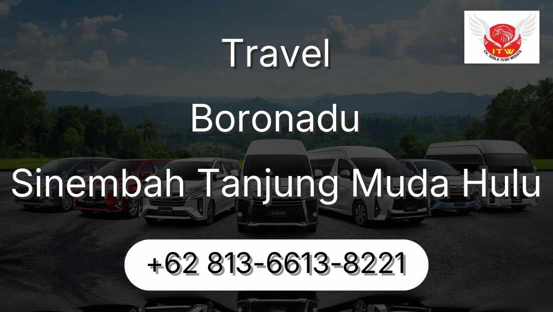 Travel Boronadu Sinembah Tanjung Muda Hulu
