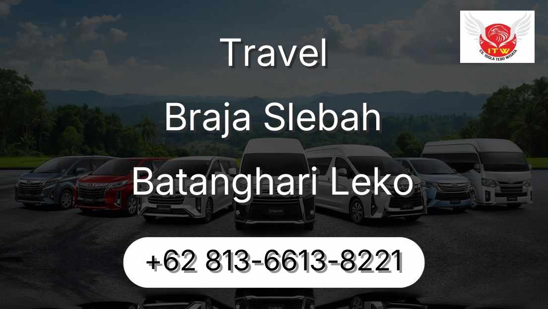 Travel Braja Slebah Batanghari Leko