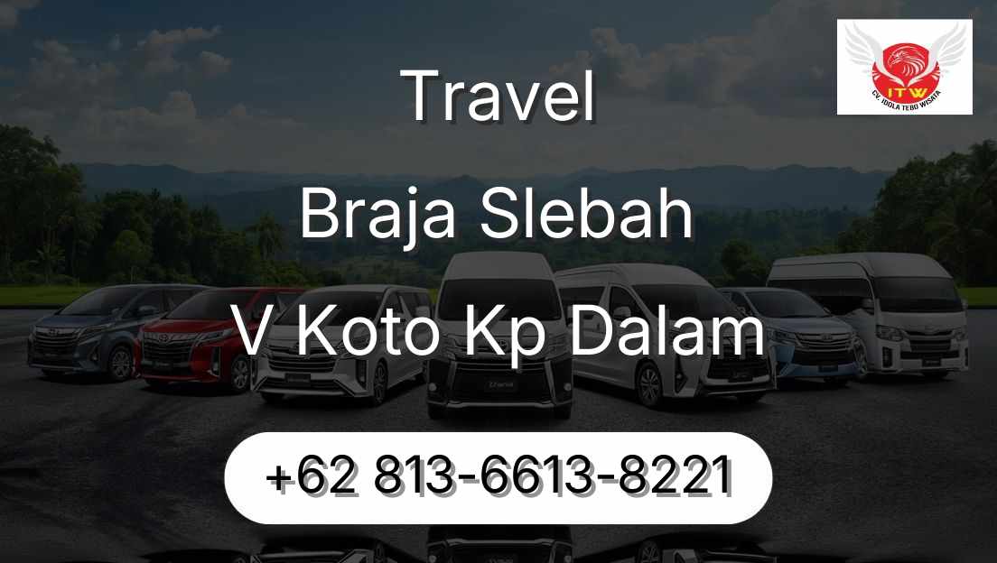Travel Braja Slebah V Koto Kp Dalam