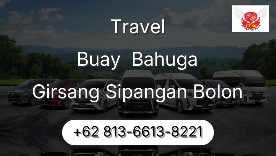 Travel Buay  Bahuga Girsang Sipangan Bolon