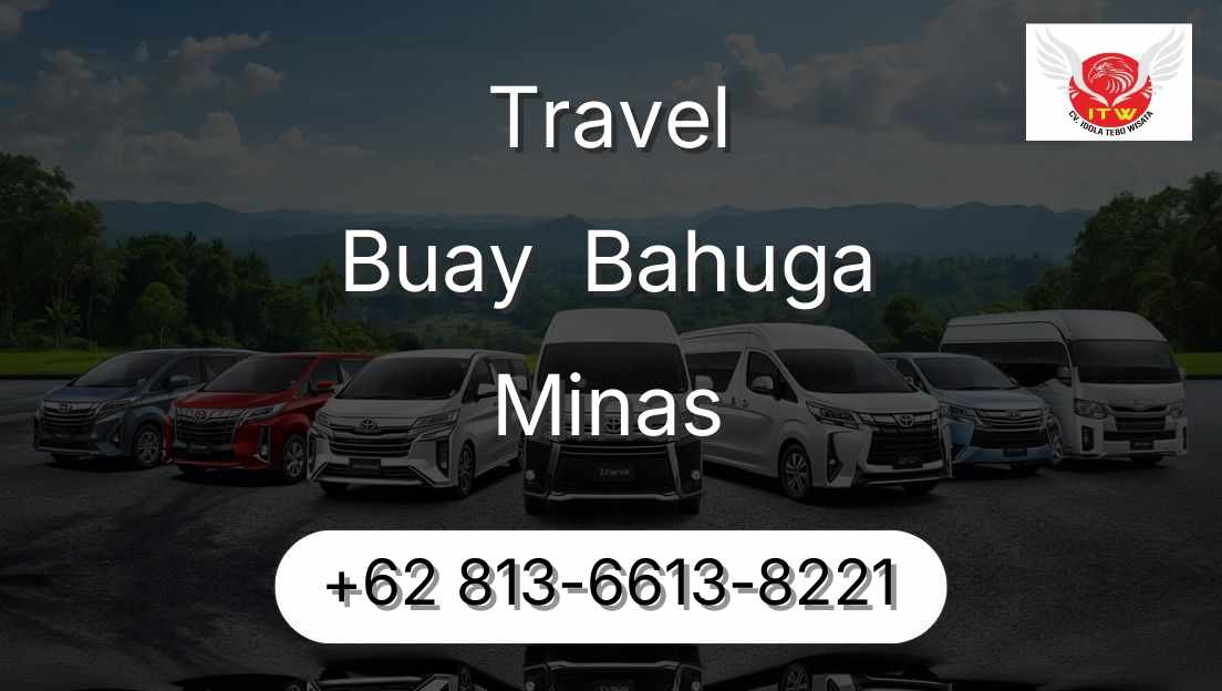 Travel Buay  Bahuga Minas