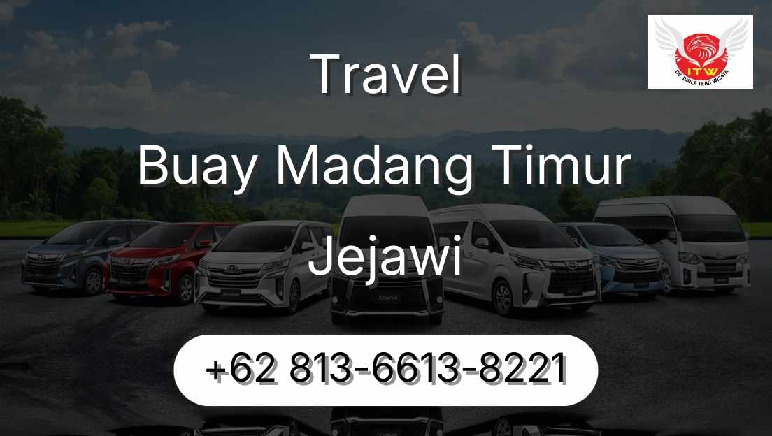 Travel Buay Madang Timur Jejawi
