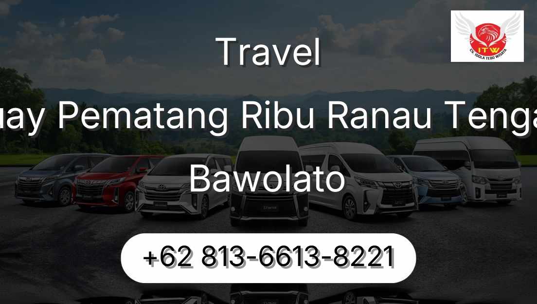 Travel Buay Pematang Ribu Ranau Tengah Bawolato
