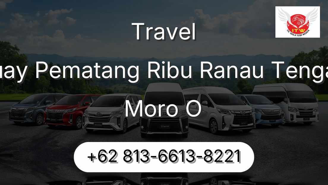 Travel Buay Pematang Ribu Ranau Tengah Moro O