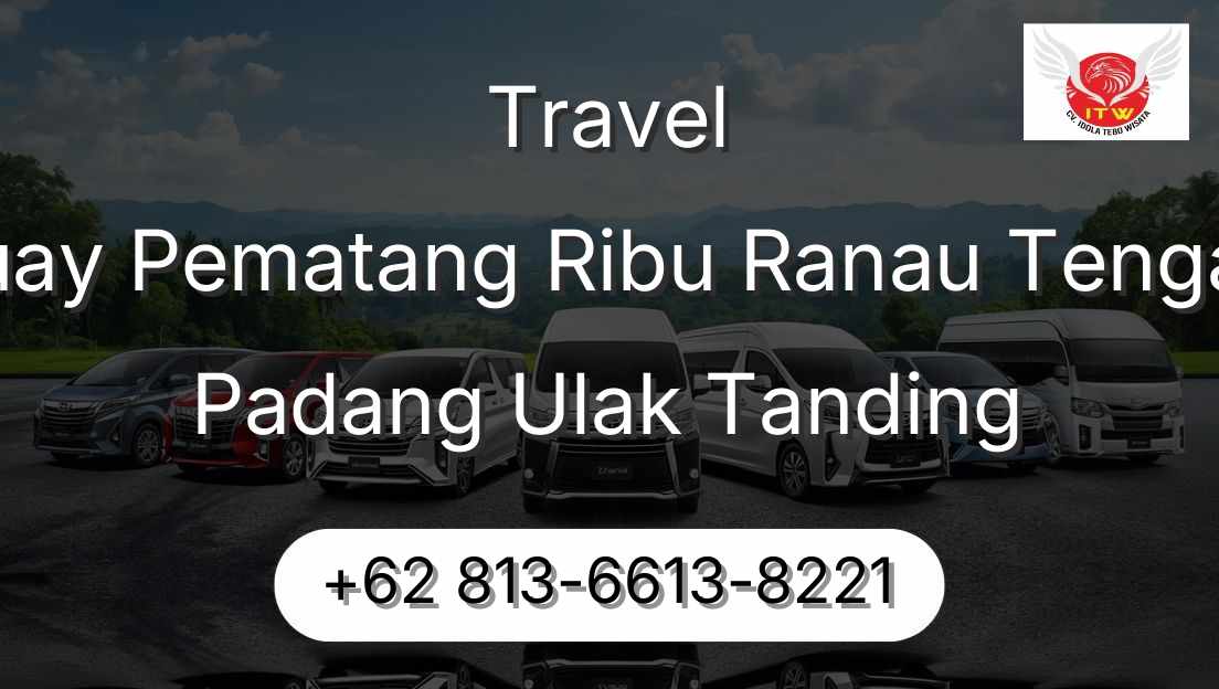 Travel Buay Pematang Ribu Ranau Tengah Padang Ulak Tanding