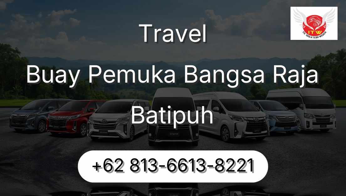 Travel Buay Pemuka Bangsa Raja Batipuh