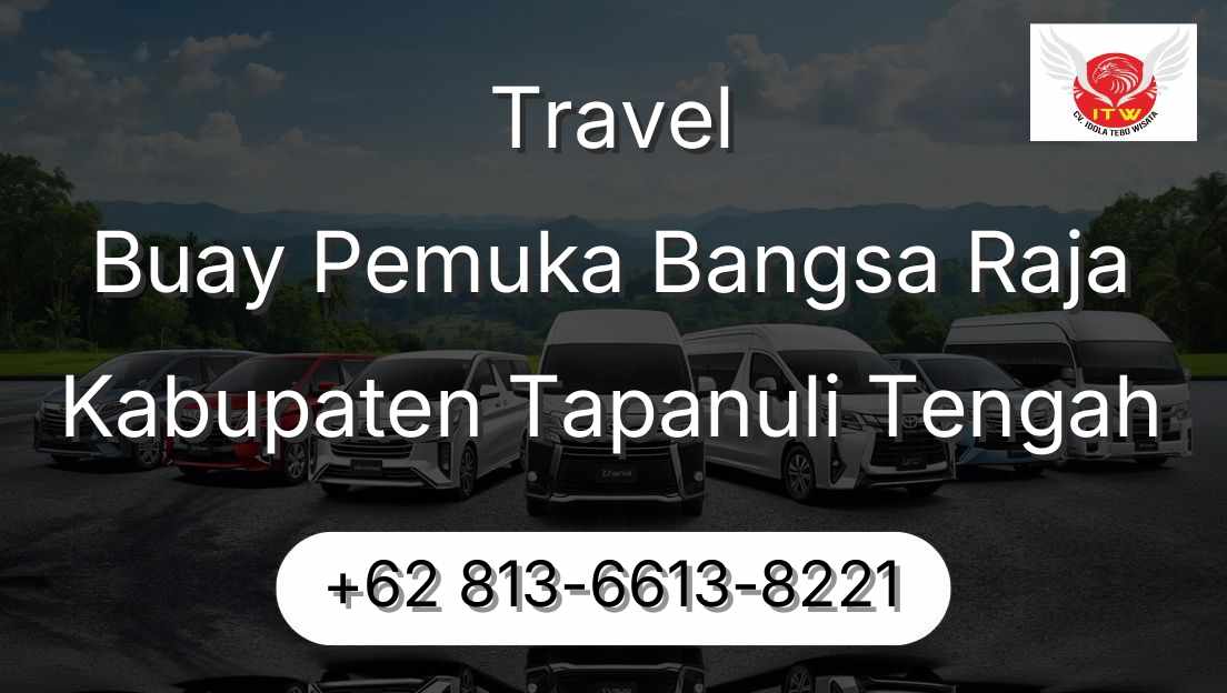 Travel Buay Pemuka Bangsa Raja Kabupaten Tapanuli Tengah