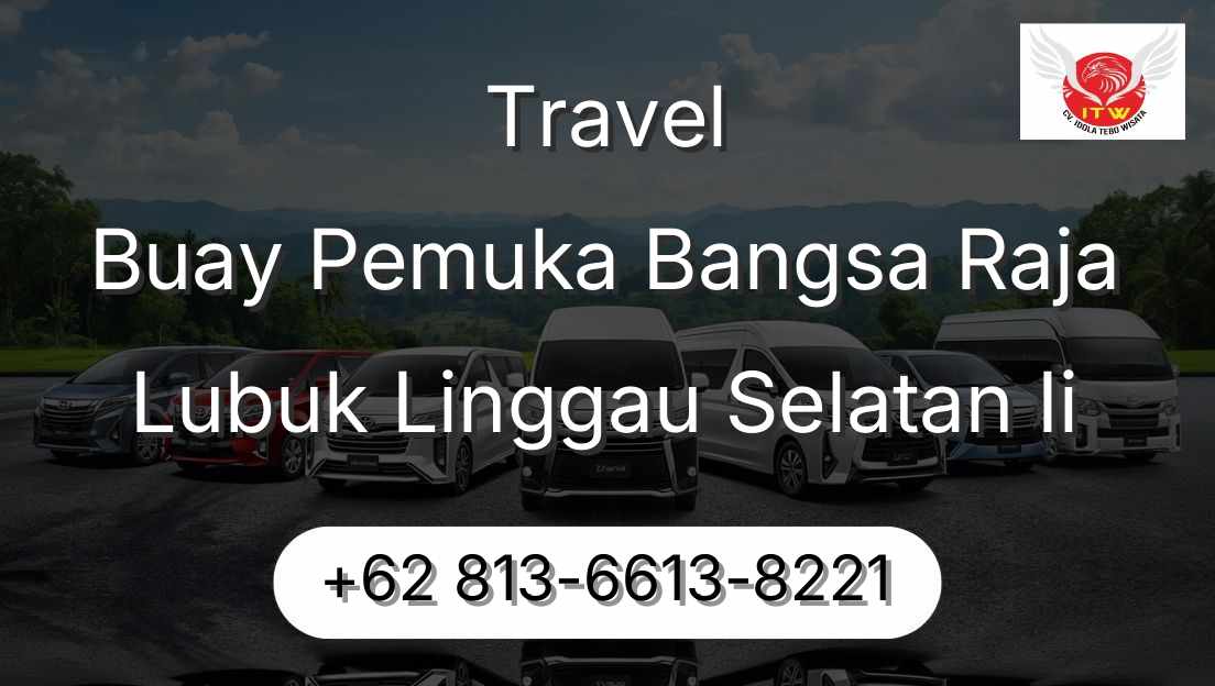 Travel Buay Pemuka Bangsa Raja Lubuk Linggau Selatan Ii