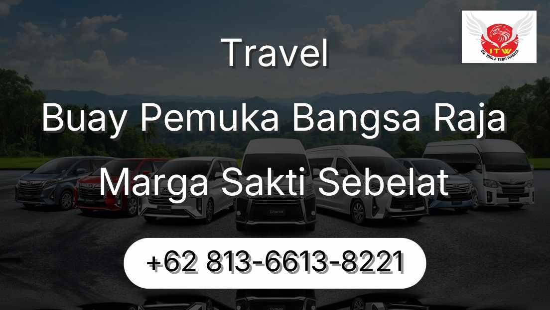 Travel Buay Pemuka Bangsa Raja Marga Sakti Sebelat