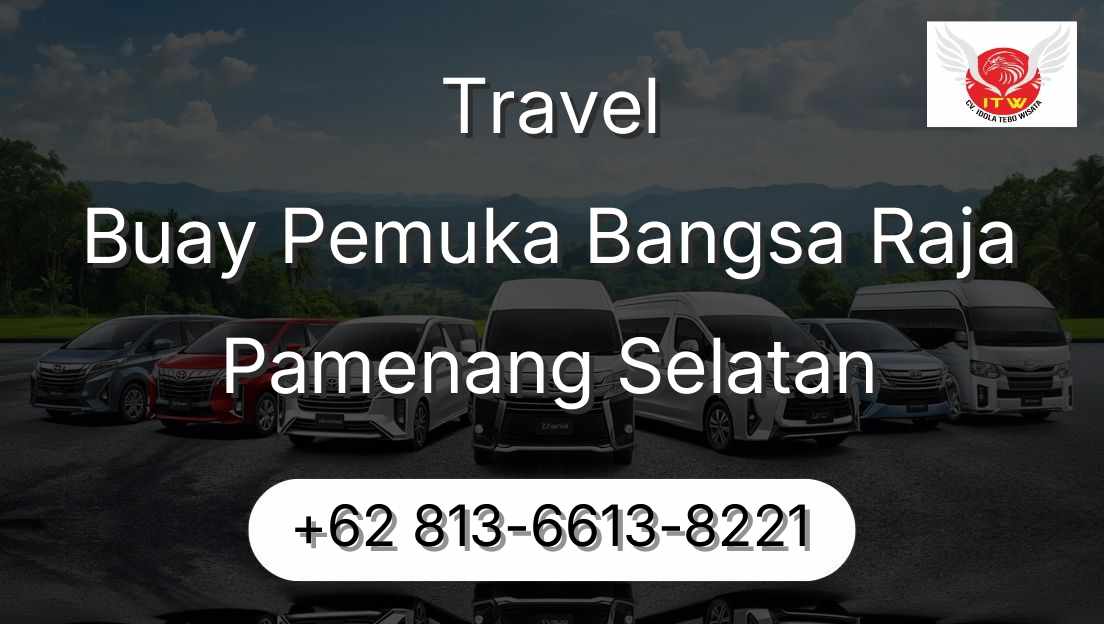 Travel Buay Pemuka Bangsa Raja Pamenang Selatan