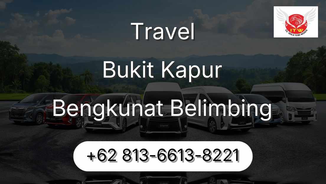 Travel Bukit Kapur Bengkunat Belimbing