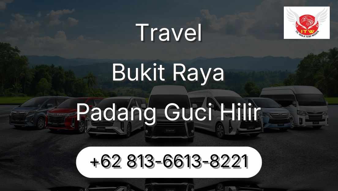 Travel Bukit Raya Padang Guci Hilir
