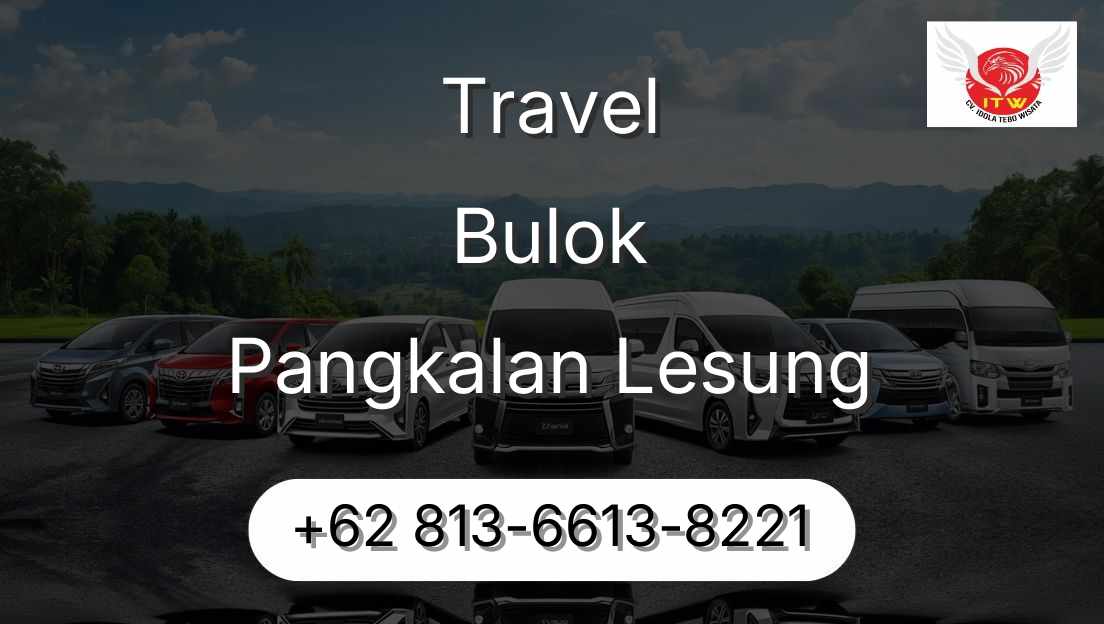 Travel Bulok Pangkalan Lesung