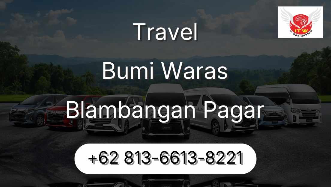 Travel Bumi Waras Blambangan Pagar