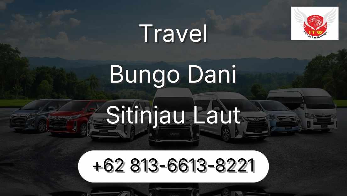 Travel Bungo Dani Sitinjau Laut