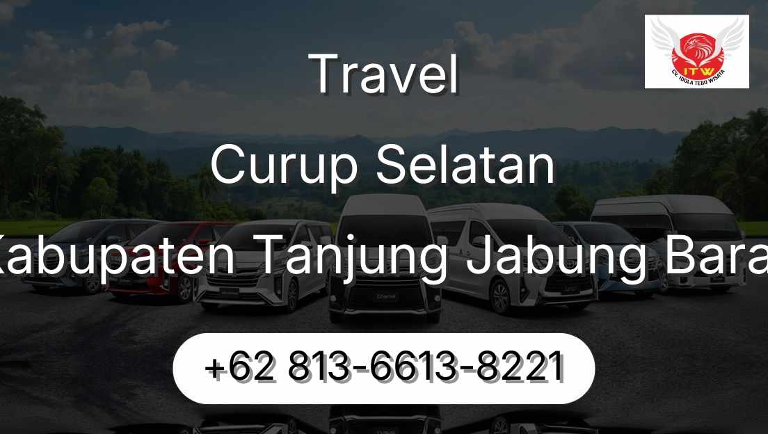 Travel Curup Selatan Kabupaten Tanjung Jabung Barat