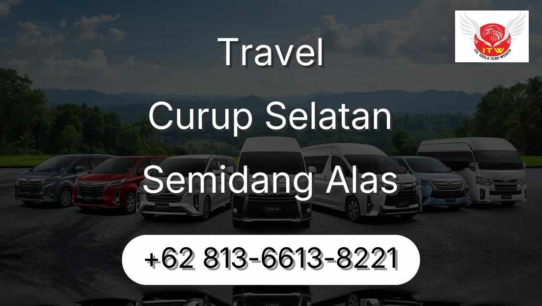 Travel Curup Selatan Semidang Alas