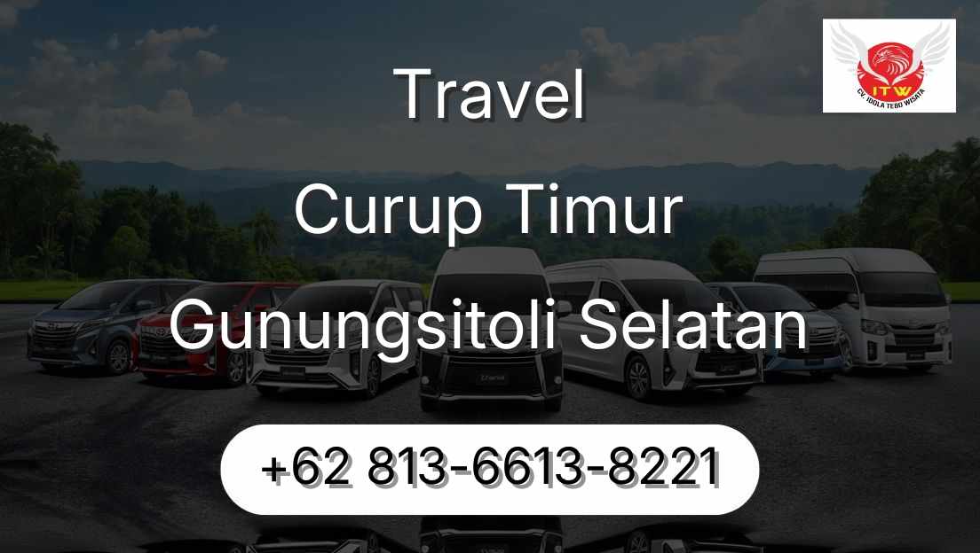 Travel Curup Timur Gunungsitoli Selatan